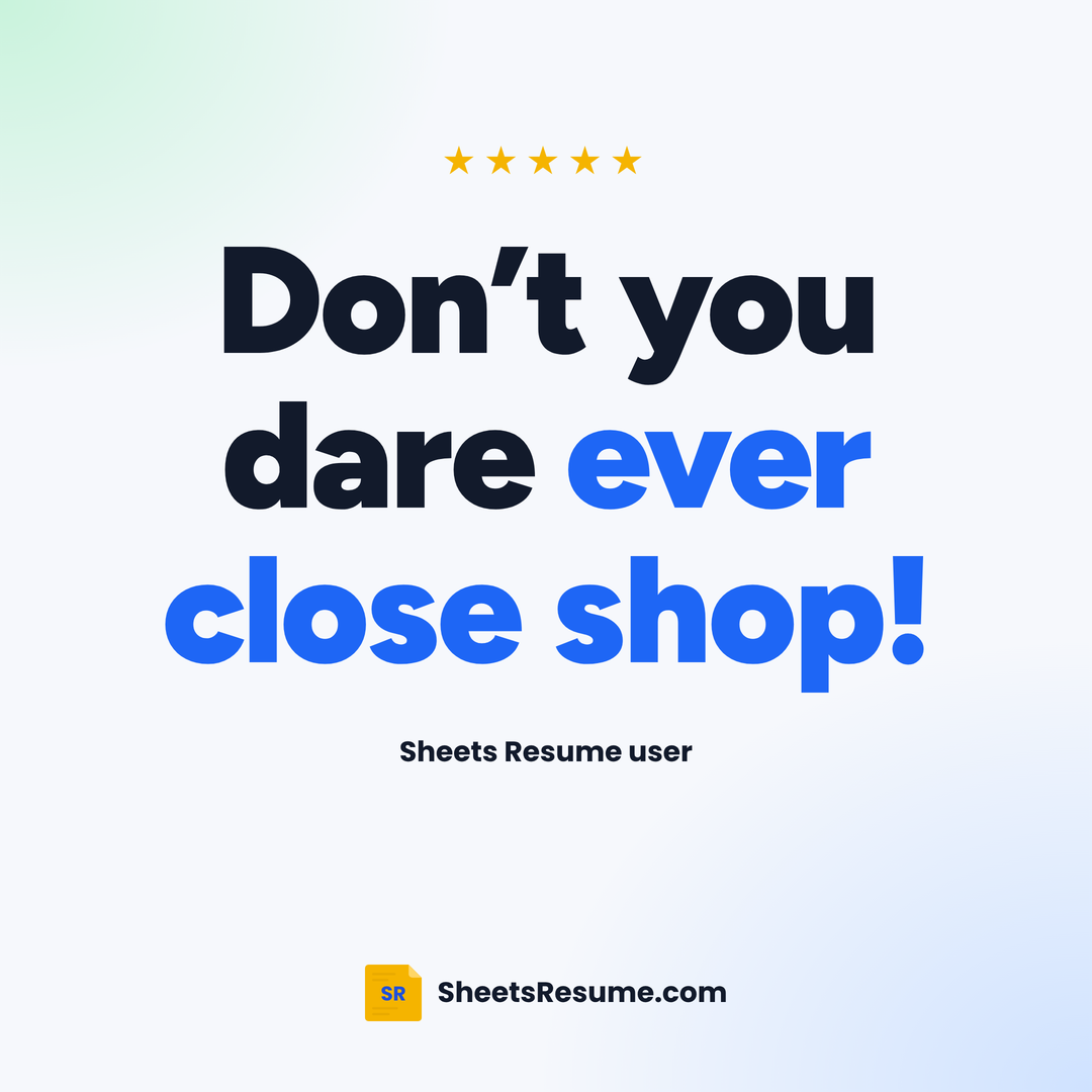 Sheets Resume Builder review: Don't you dare ever close shop!